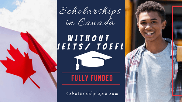 Scholarships in Canada Without IELTS or TOEFL